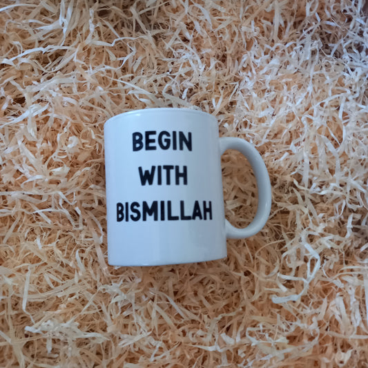 Begin with Bismillah mug